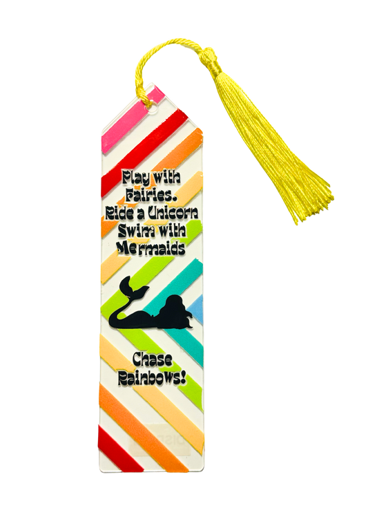 Magical Daydreams Bookmark – "Play with Fairies, Ride a Unicorn, Swim with Mermaids, Chase Rainbows!"