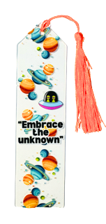 "Embrace the Unknown" Cosmic Adventure Sci-Fi Bookmark